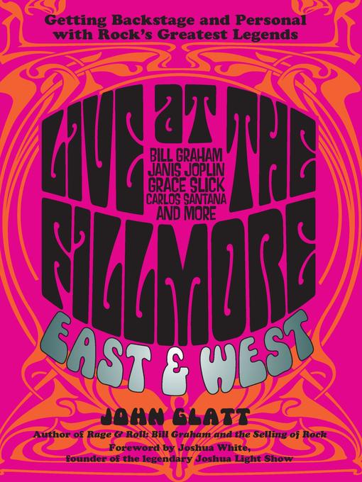 Title details for Live at the Fillmore East and West by John Glatt - Available